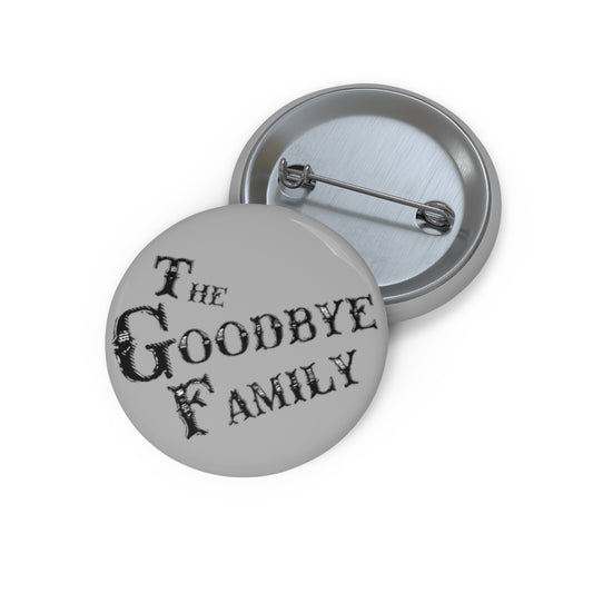 The Official Pin of The Goodbye Family