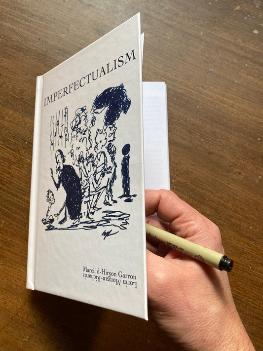 Signed hardcover copy of 'Imperfectualism' by Lorin Morgan-Richards
